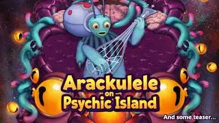 Wath-if Arackulele on Psychic Island?!(Wath-if Fanmade)