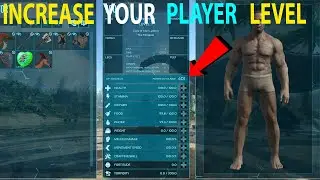 How To Increase Player Level Cap In ARK: Survival Evolved 😉
