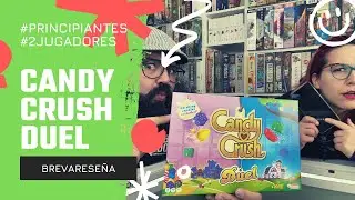 Candy Crush Duel - Brevareseña - Como el juego de móvil pero de mesa