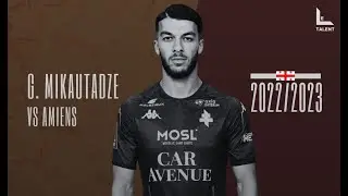 Georges Mikautadze | Metz vs Amiens - 2022