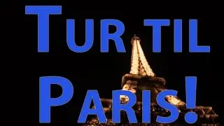 TUR TIL PARIS!