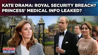 Kate Drama: UK Royal Security Breached? Princess' Medical Reports Accessed? Hospital Launch Probe