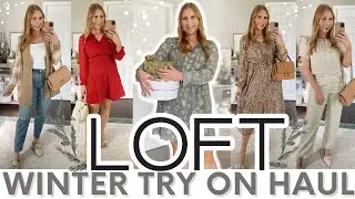 LOFT Winter Try On Haul 2022 | Girly & Classic Winter Outfit Ideas | Holiday Outfits 2022