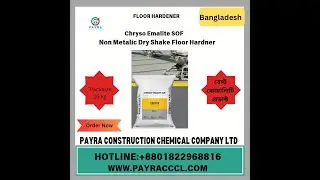 FLOOR HARDENER PRODUCTS :CHRYSO EMALITE SOF /+8801726684264/www.payraecc.com/PAYRA Construction