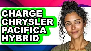 How To Charge Chrysler Pacifica Hybrid - Step By Step