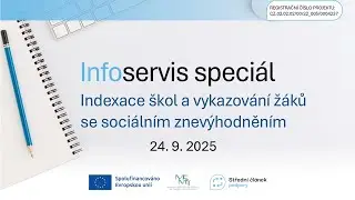 Infoservis speciál: Indexace škol a vykazování žáků se sociálním znevýhodněním