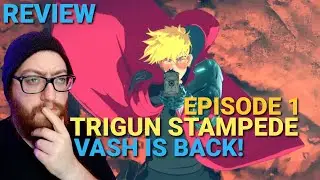 Review: Trigun Stampede Episode 1 - Vash is BACK in 3D, but is it good?
