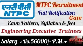 Executive Trainees (Engineering) Recruitment in NTPC  through Gate- apply Online for CS,IT & Mining