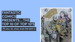 FANTASTIC COMICS PRESENTS... THE TOP 10 OF TOP 10'S