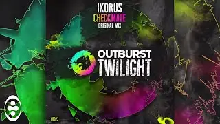 Ikorus - Checkmate [Outburst Twilight]