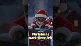 Christmas Part-Time Job, Santa Training Gone Wrong | AI Short Film #shorts #animation #funny #cat