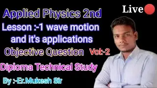 Live🔴#Applied-Physics2nd Lesson :- 1  wave motion and it's applications vol:- 2 Objective Question