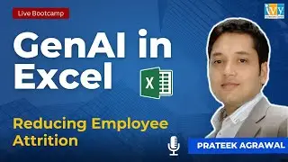 Reducing Employee Attrition with GenAI in Excel | Live Bootcamp