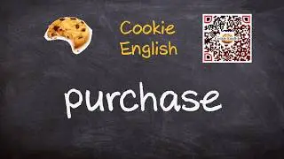 Purchase   Pronunciation, Paraphrase, Listen & Practice