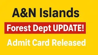 A&N Forest Ranger Admit Card Out | Download Link Active | Full Details