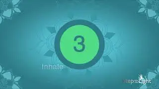 Step Into The Light - 3 6 9 Breathing Exercise