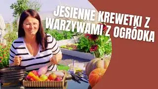 JESIENNE KREWETKI Z WARZYWAMI Z OGR&Oacute;DKA