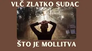Što Je To Molitva (Molitva Srca)