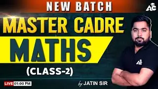 Master Cadre 2025 | Maths Preparation | Master Cadre Maths By Jatin Sir | Live 1:00 PM | #2