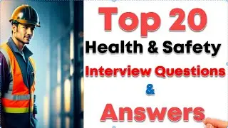 Top 20 Health and Safety Interview Questions | Quiz | Safety | HSE
