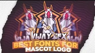 BEST FONTS FOR MASCOT LOGO | VIJAY GFX
