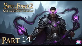 Forging the Alliance with the Clan | SpellForce 2 Part 14 (No Commentary)