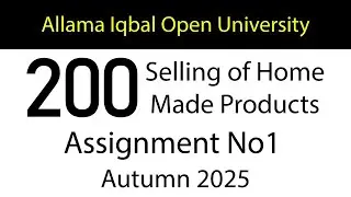 AIOU Code 200 Solved Assignment No 1 | Autumn 2025 | Selling of Home made products | AIOU Corner