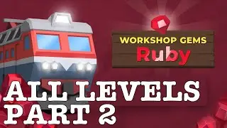 TRAIN VALLEY 2 | DLC: WORKSHOP GEMS RUBY: ALL LEVELS - PART 2 | 5 STARS