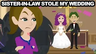 [Text + Animation] My sister-in-law stole my wedding!!!