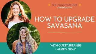 How to Upgrade Savasana