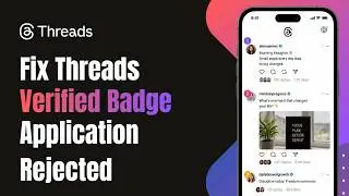 How to Fix Threads Verified Badge Application Rejected !
