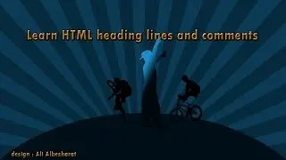 Learn HTML heading lines and comments