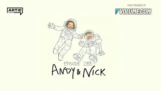 EP 288: Nick & Andy - Andy Frasco's World Saving Podcast