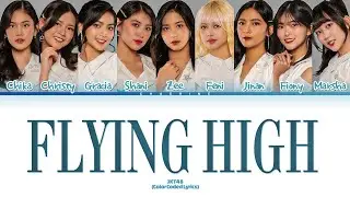 JKT48 &ndash; Flying High Lyrics (Color Coded Lyrics)