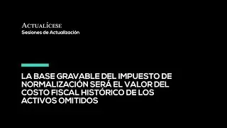 Base gravable del impuesto de normalizaci&oacute;n c&oacute;mo se determina