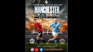 MANCHESTER DERBY LIVE WATCH ALONG