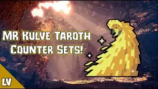 MR Kulve Taroth Counter Builds! | MHW: Iceborne v13.50