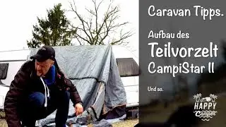 HAPPY CAMPING | Teilvorzeit Campistar II aufbauen. Und oder so.