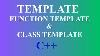 What is a template in C++? | Function Template | Class Template (Hindi/Urdu)