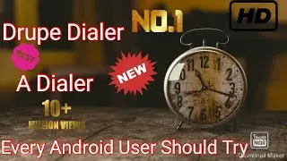 Drupe Dialer- A Dialer Every Android User Should Try
