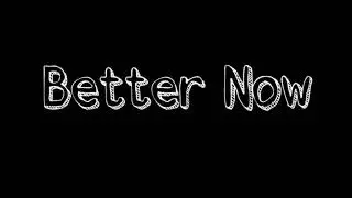 Post Malone - Better Now ( Lyrics )