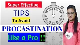 Tips to stop procrastinating!!