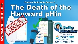 Hayward pHin is Cancelled, Discontinued, Kaput - What Went Wrong?