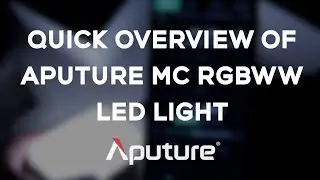 Aputure MC LED Light Overview