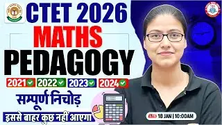 CTET FEB 2026 : Maths Pedagogy | Complete Maths Pedagogy PYQs | CTET Pedagogy By Gargi Mam