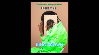 King brown freestyle