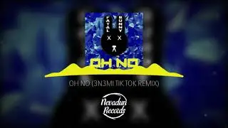 Oh No (Tik Tok Song) Dubstep Remix