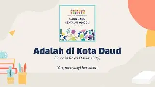 Adalah di Kota Daud | Warisan Himne Majalah KiTa Desember 2020