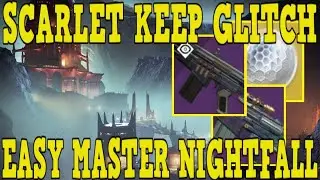 DESTINY 2 | NEW MASTER NIGHTFALL GLITCH! EASY SCARLET KEEP MASTER & GRANDMASTER CHEESE & FARM!!!