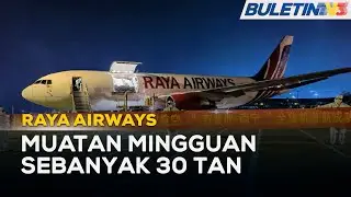 LOGISTIK |&nbsp;Raya Airways Penyedia Kargo Malaysia Pertama Ke Nanning, China